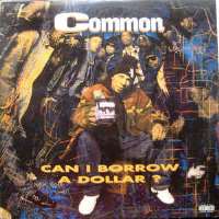 CommonCan I Borrow a Dollar? (Album 1992)