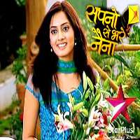 Asha NegiSapnon Se Bhare Naina (TV Series 2010)