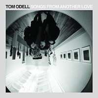 Tom OdellSongs from Another Love (Album 2012)