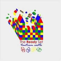 The Ready SetTantrum Castle (Album 2009)