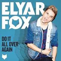 Elyar FoxDo It All Over Again (Single 2014)