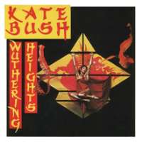 Kate BushWuthering Heights (Single 1977),  The Kick Inside (Album 1978)