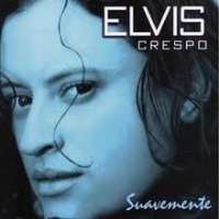 Elvis CrespoSuavemente (Album 1998)