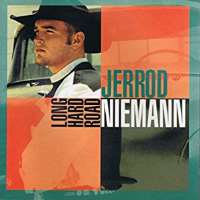 Jerrod NiemannLong Hard Road (Album 1999), Lover, Lover (Single 2010)