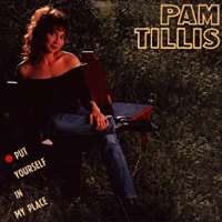 Pam TillisDon't Tell Me What to Do (Single 1990), Put Yourself in My Place (Album 1991)