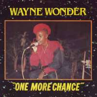 Wayne WonderLong and Lasting Love (Single 1985), No More Chance (Album 1989)