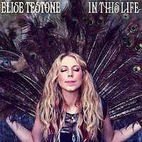 Elise TestoneIn This Life (Album 2014)