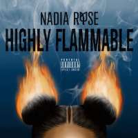 Nadia RoseHighly Flammable (EP 2017)
