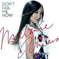 Melanie AmaroDon't Fail Me Now (Single 2012), Truly (Album 2013)
