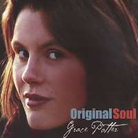 Grace PotterOriginal Soul (Album 2004)