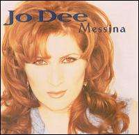 Jo Dee MessinaJo Dee Messina (Album 1996)