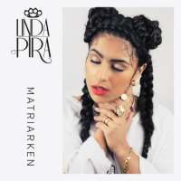 Linda PiraMatriarken (EP 2013)
