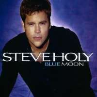 Steve HolyDon't Make Me Beg (Single 1999), Blue Moon (Album 2000)