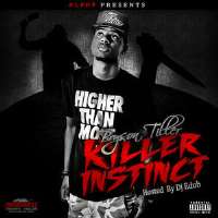 Bryson TillerKiller Instinct Vol.1. (Mixtape 2011), Don't (Album 2015)