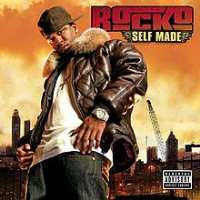 Rocko (Rapper)Self Made (Album 2008)