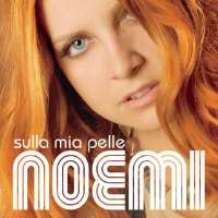NoemiSulla mia pelle (Album 2009)