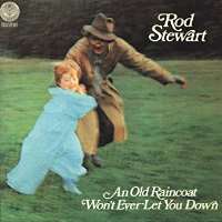 Rod StewartAn Old Raincoat Won't Ever Let You Down (Album 1969)