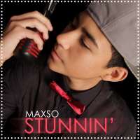 MaxsoStunnin (Single 2013)