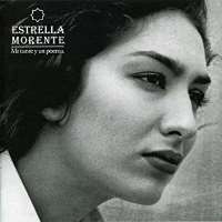 Estrella MorenteMi Cante Y Un Poema (Album 2001)