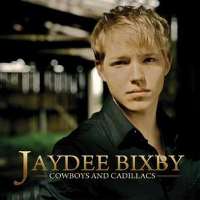 Jaydee BixbyCowboys and Cadillacs (Album 2008)