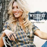 Whitney DuncanRight Road Now (Album 2009)