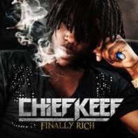 Chief KeefFinally Rich (Album 2012)