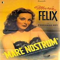 Maria FelixThe Rock of Souls (Film 1942), Mare Nostrum (TV Series 1948)