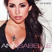 Ana IsabellePor El Amor (Album 2007)