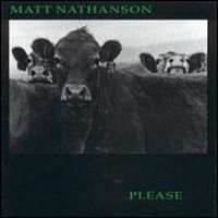 Matt NathansonPlease (Album 1993), Sad Songs (Single 2003)