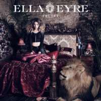 Ella EyreDeeper (EP 2013), Deeper (Single 2013), Feline (Album 2015)