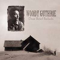 Woody GuthrieDust Bowl Ballads (Album 1940)
