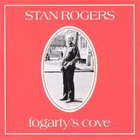 Stan RogersFogarty's Cove (Album 1977)