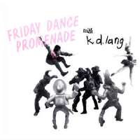 K. D. LangFriday Dance Promenade (Album 1982)