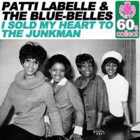 Patti LaBelleI Sold My Heart to the Junkman (Song 1962)