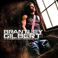 Brantley GilbertModern Day Prodigal Son (Album 2009)