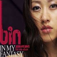 Jeon Hye-binLove Somebody (Album 2003), In My Fantasy (Solo Album 2005)
