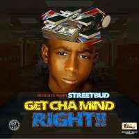 Street BudGet Cha Mind Right (Album 2016)