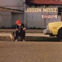 Jason MrazWaiting for My Rocket to Come (Album 2002)