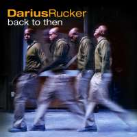 Darius RuckerBack to Then (Album 2002)
