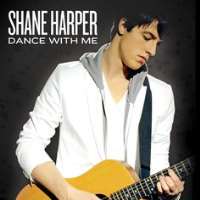 Shane HarperDance with Me (Song 2010)