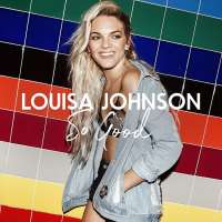 Louisa JohnsonSo Good (Song 2016)