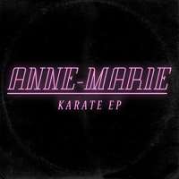 Anne MarieKarate (EP 2015)