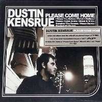 Dustin KensruePlease Come Home (Album 2007)