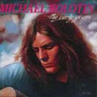 Michael BoltonMichael Bolotin (Album 1975)