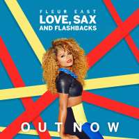 Fleur EastLove, Sax and Flashbacks (Album 2015)