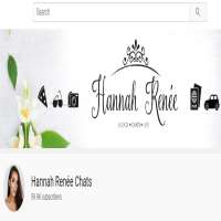 Hannah ReneeHannah Renee (YouTube Channel 2014), Hannah Renee Chats (YouTube Channel 2015)