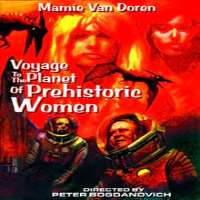 Peter BogdanovichVoyage to the Planet of Prehistoric Women (Film 1968)