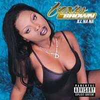 Foxy BrownIll Na Na (Album 1996)