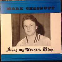 Mark ChesnuttDoing My Country Thing (Album 1988)