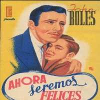 Gustavo RojoAhora seremos felices (Film 1938)